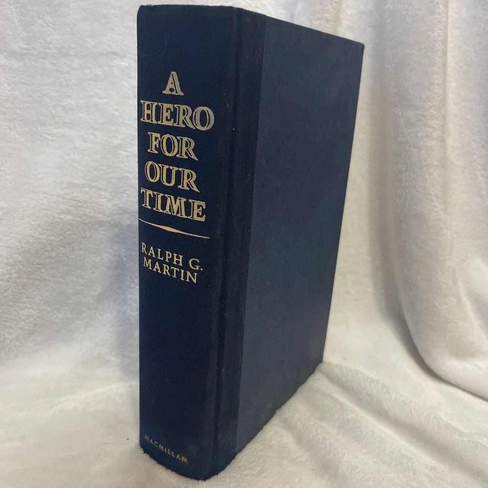 RALPH‎ G. MARTIN A HERO FOR OUR TIME 1983 HARDCOVER